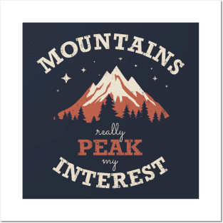 Mountains Peak my Interest Posters and Art